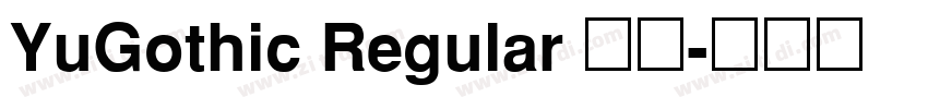 YuGothic Regular 常规字体转换